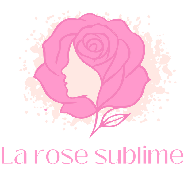 La Rose Sublime